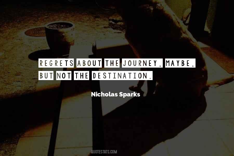 Journey Not The Destination Quotes #1732971