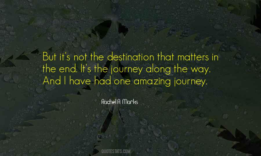 Journey Not The Destination Quotes #734972