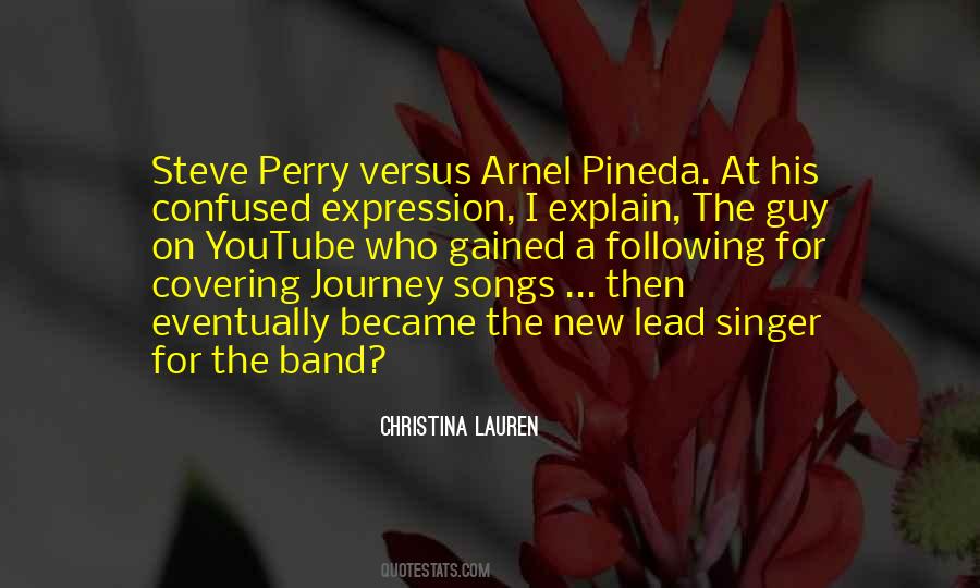 Journey The Band Quotes #613877
