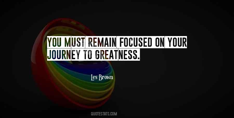 Journey To Greatness Quotes #484025