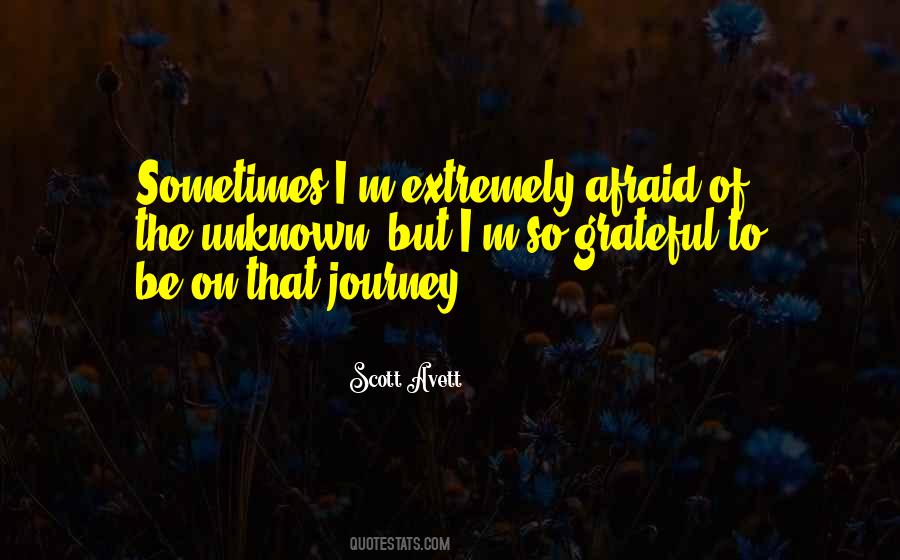 Journey To The Unknown Quotes #1172235