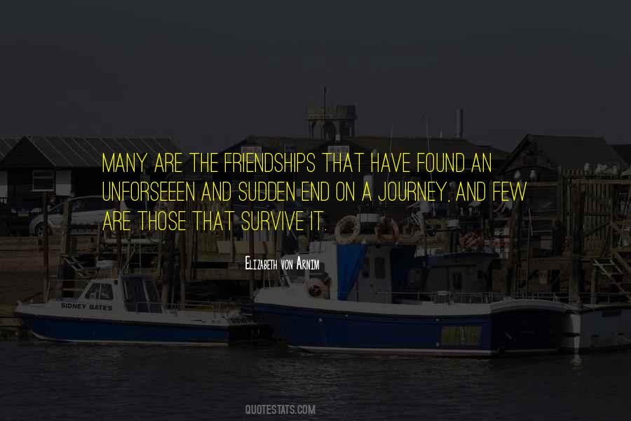 Journey's End Friendship Quotes #648961