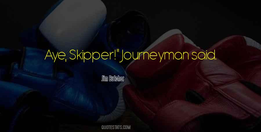 Journeyman Quotes #606365