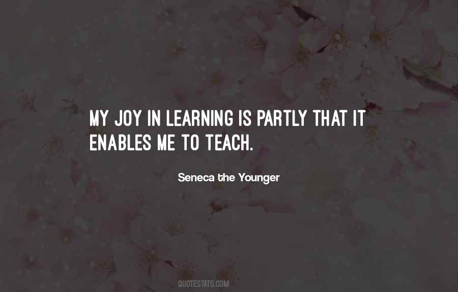 Joy In Learning Quotes #558937