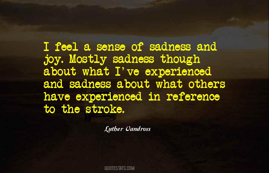 Joy In Sadness Quotes #617051