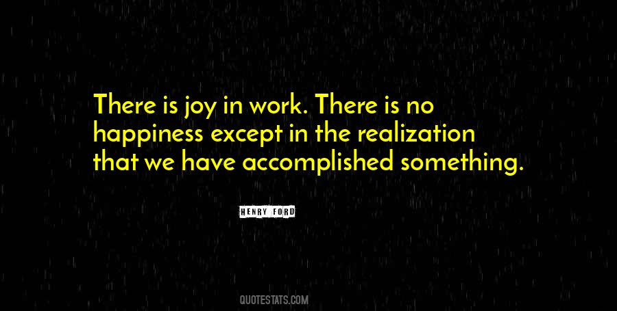 Joy In Your Work Quotes #343238