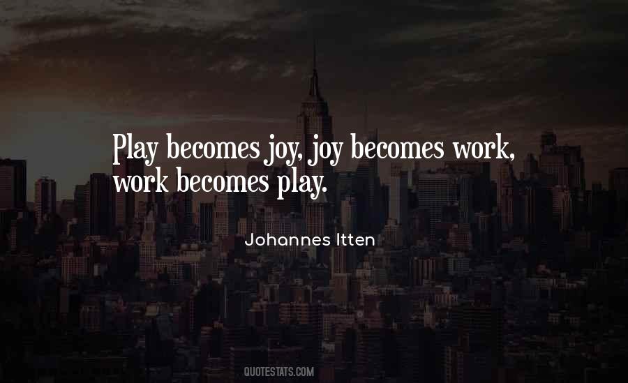 Joy In Your Work Quotes #365803