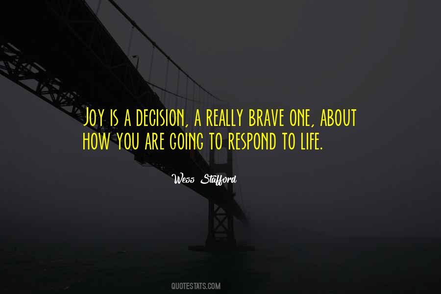 Joy Is Quotes #1417378