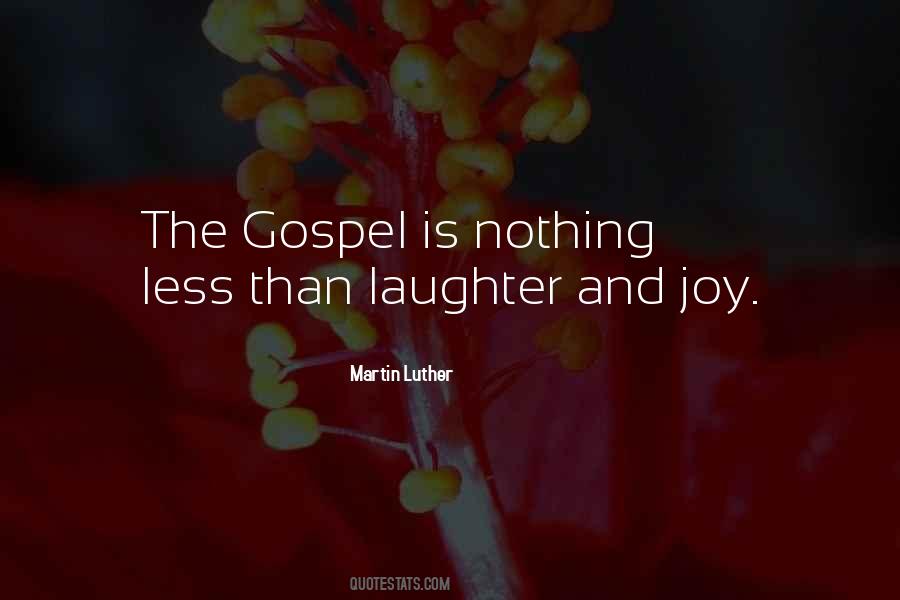 Joy Of The Gospel Quotes #118466