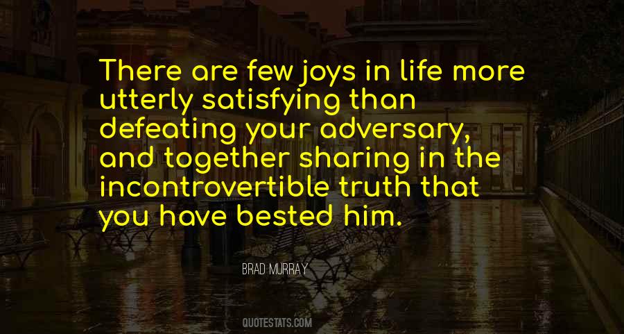 Joys In Life Quotes #530226