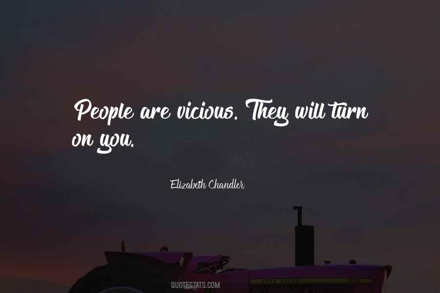 Quotes About Vicious People #1591165