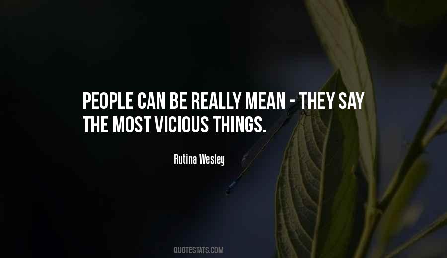 Quotes About Vicious People #866893