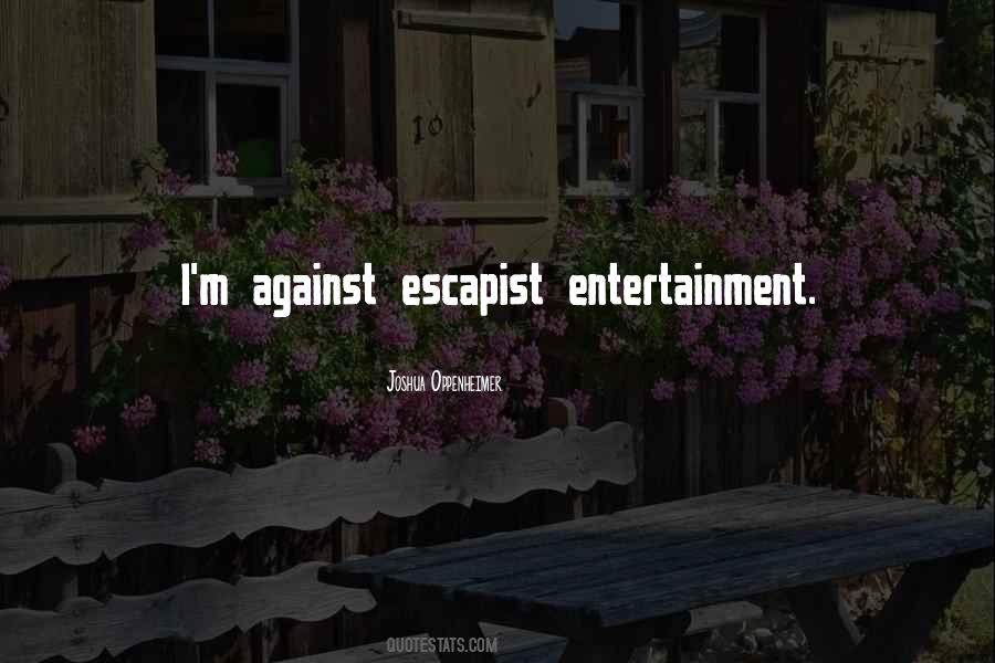 Quotes About Escapist #1591871