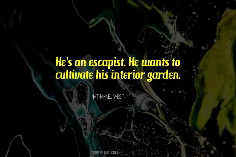 Quotes About Escapist #820030