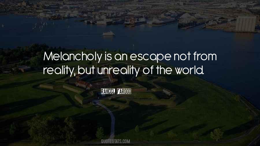 Quotes About Escape From Reality #1428941