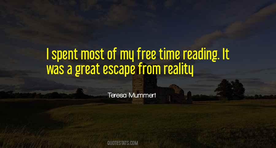 Quotes About Escape From Reality #1646278