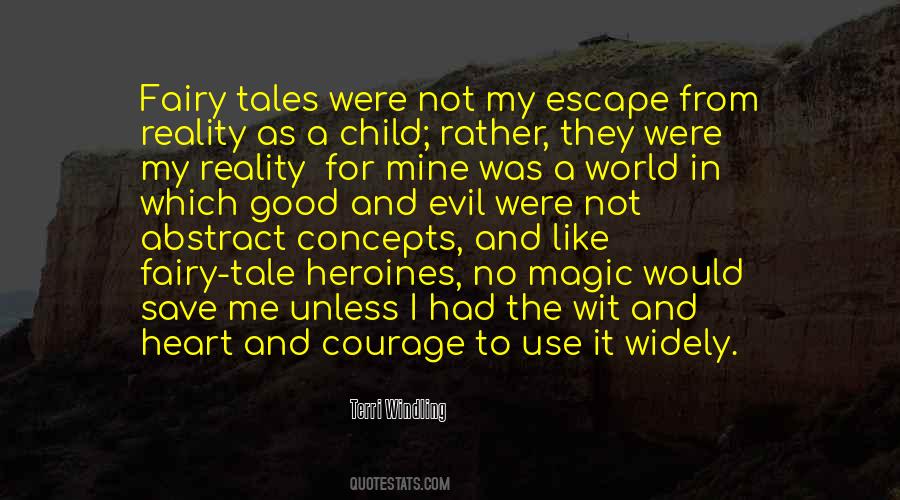 Quotes About Escape From Reality #756022