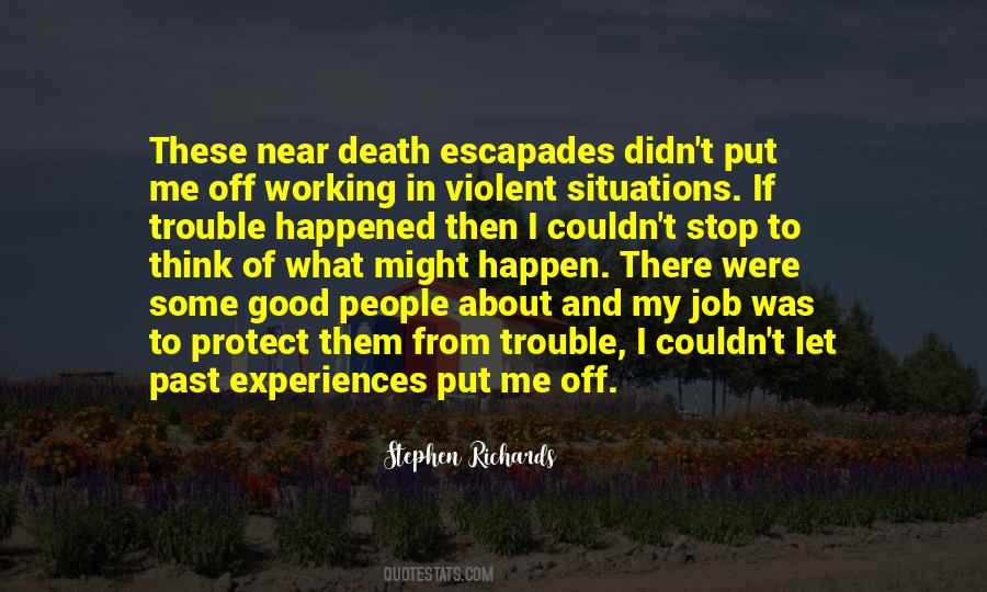 Quotes About Escapades #1560587