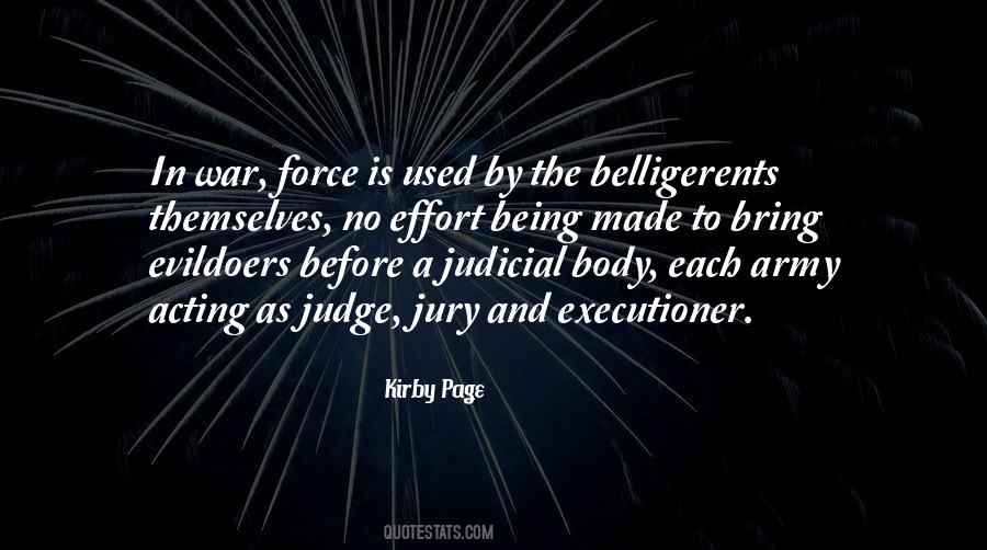 Judge Jury Executioner Quotes #724537