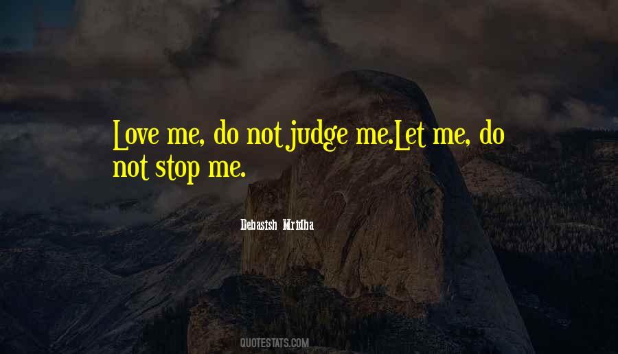 Judge Me Not Quotes #1126645