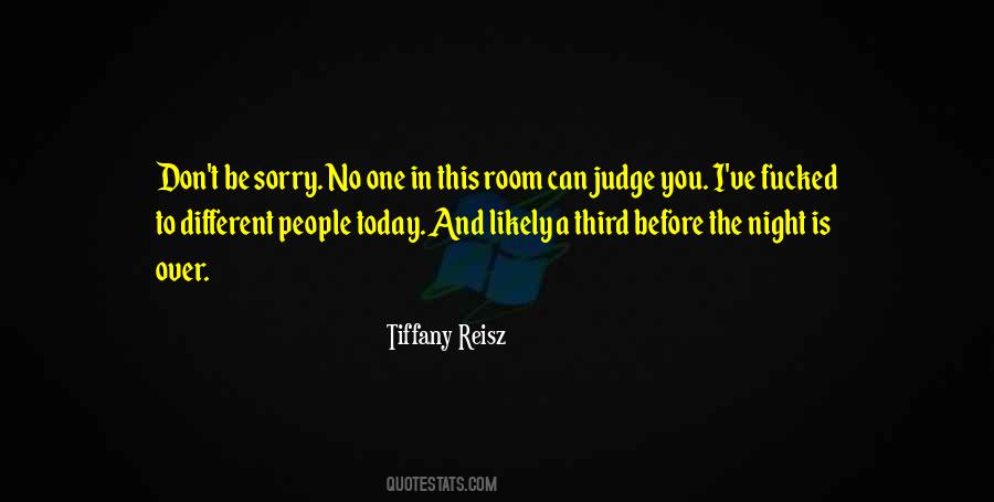 Judge No One Quotes #1779335