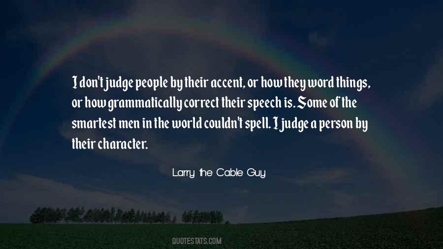 Judge The Person Quotes #1308084