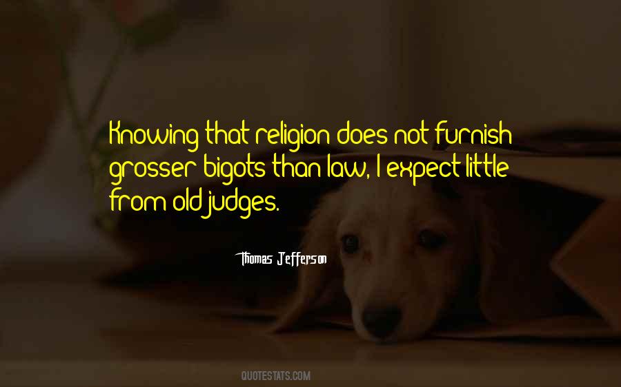 Judging Religion Quotes #23481