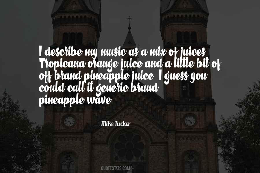 Juices Quotes #1106794