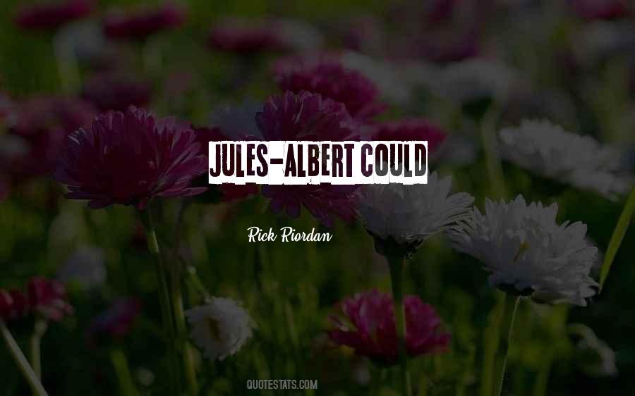 Jules Quotes #239407