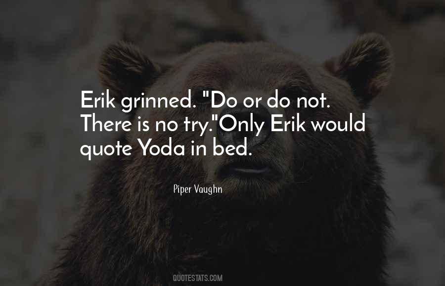 Quotes About Erik #334273