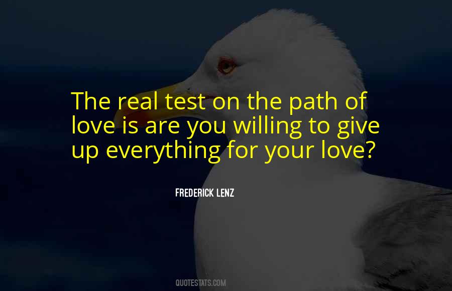 Quotes About Test Of Love #1145011