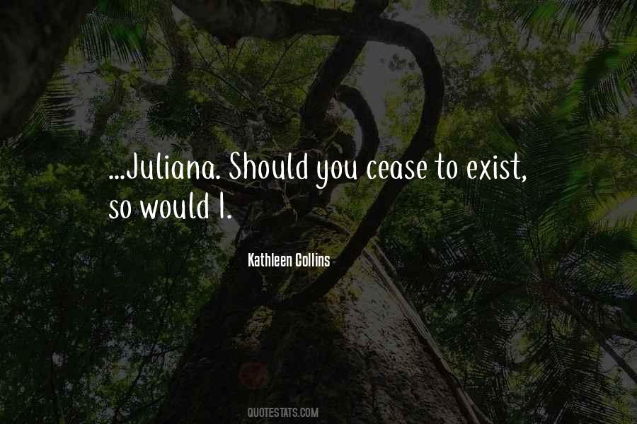 Juliana Quotes #1430846