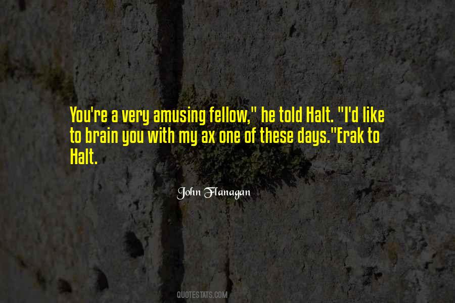 Quotes About Erak #1496700
