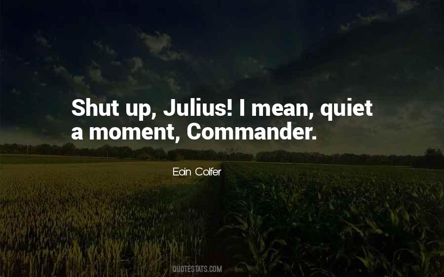 Julius Quotes #1302622