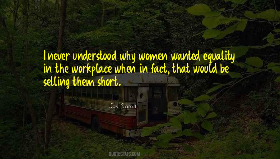 Quotes About Equality In The Workplace #1656285