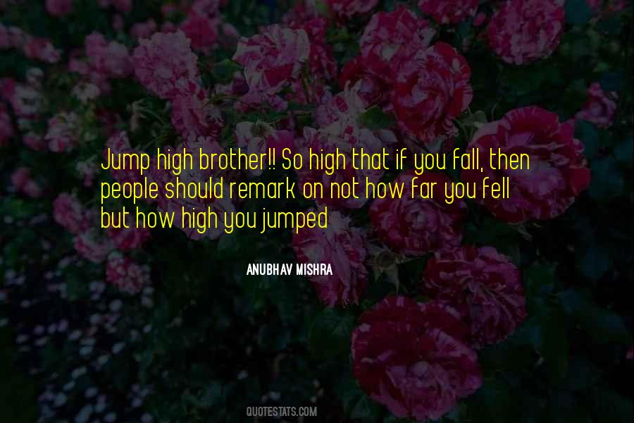 Jump How High Quotes #1096277