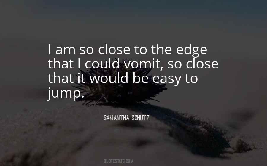 Jump Off The Edge Quotes #12377
