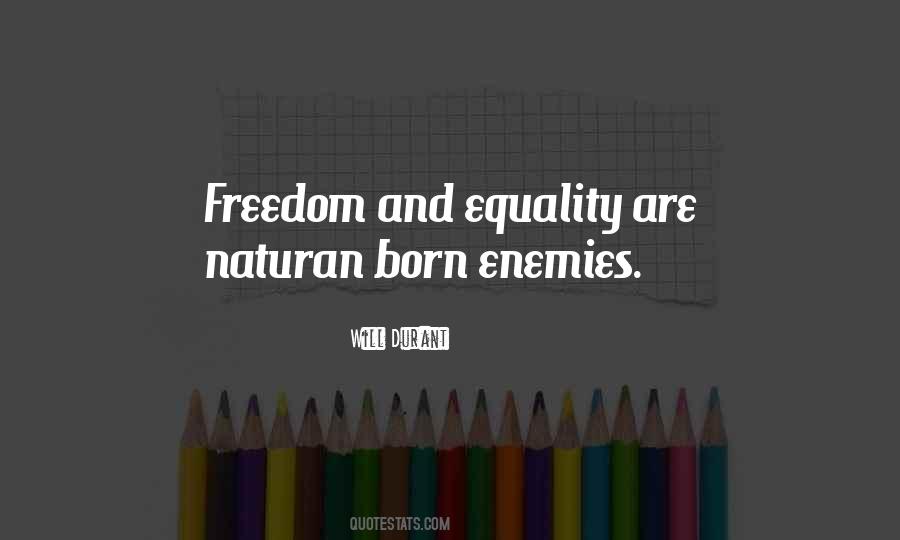Quotes About Equality And Freedom #1226178