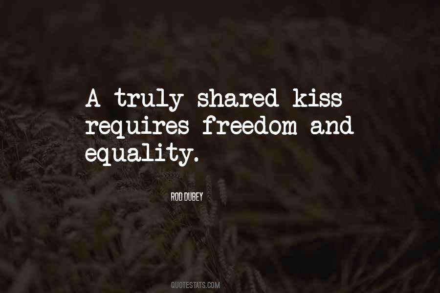 Quotes About Equality And Freedom #148816