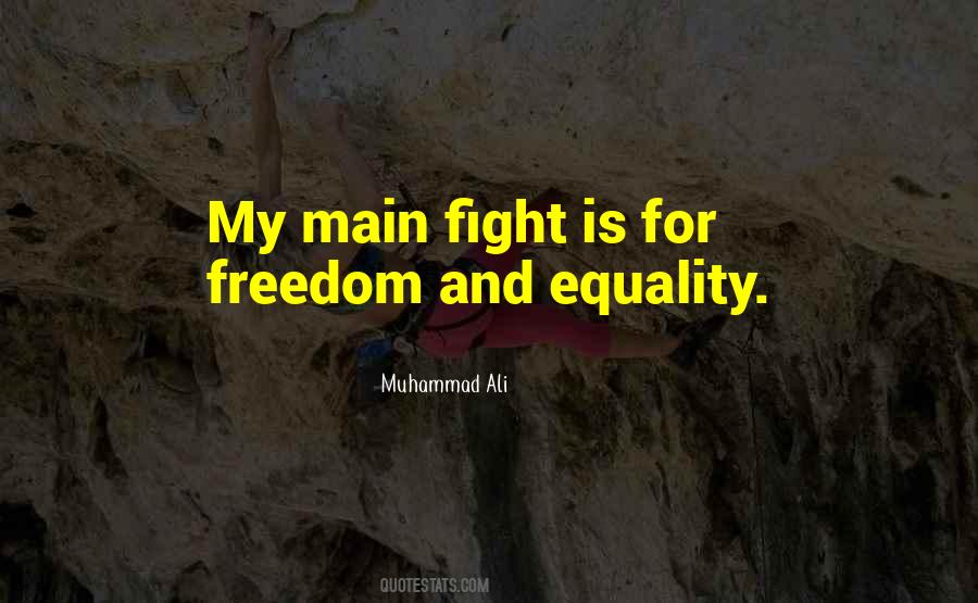 Quotes About Equality And Freedom #150079