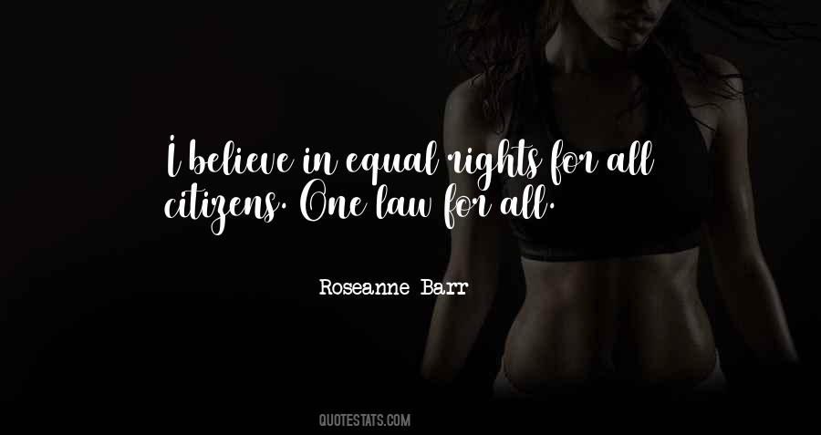 Quotes About Equal Rights For All #1305623