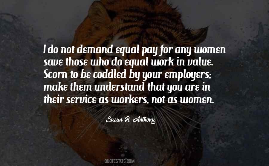 Quotes About Equal Pay For Equal Work #90436