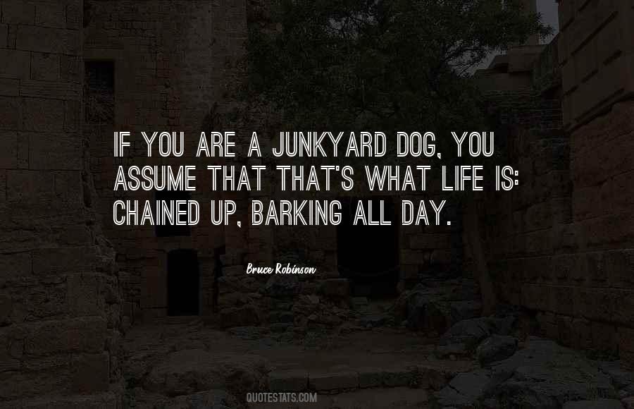 Junkyard Dog Quotes #1844867