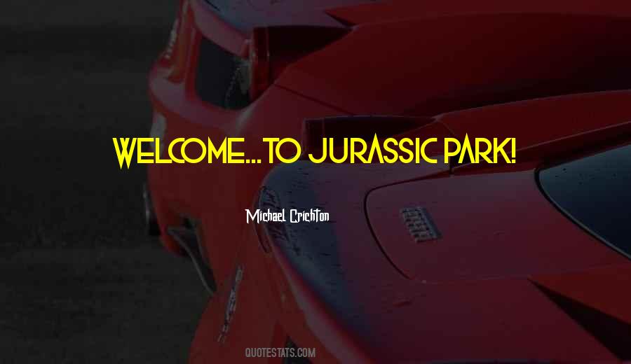 Jurassic Quotes #1052440