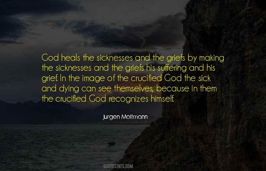Jurgen Moltmann The Crucified God Quotes #633942