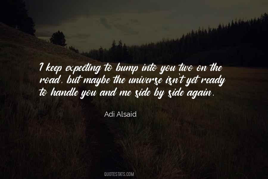 Just A Bump In The Road Quotes #217067