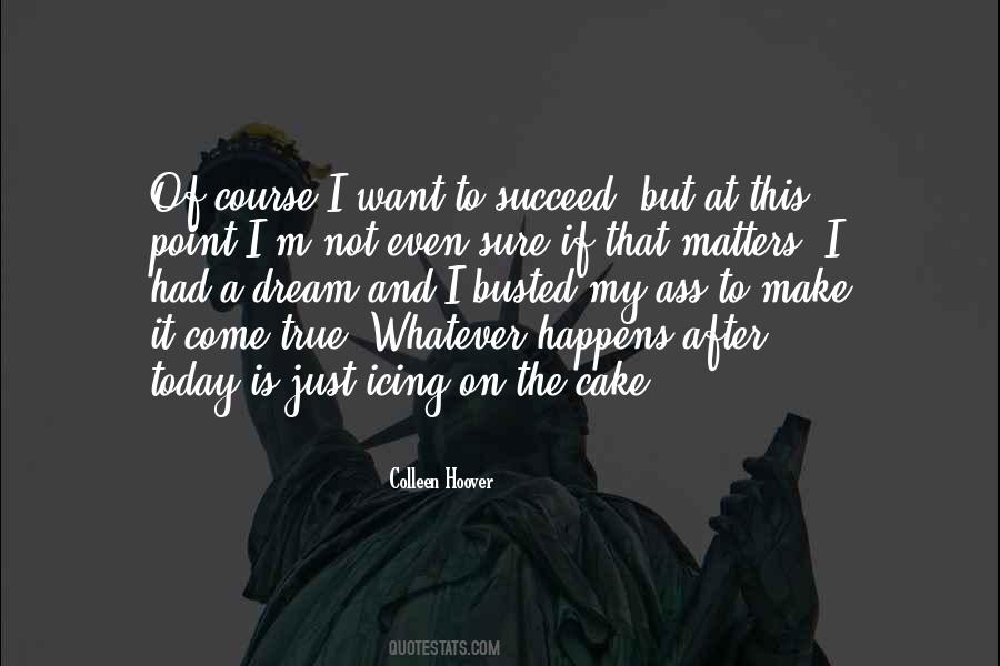 Just A Dream Quotes #109211