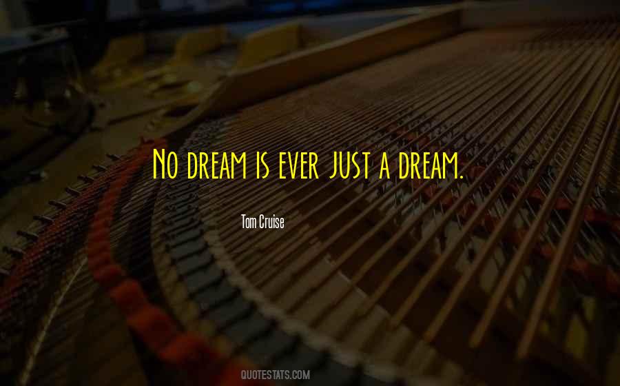 Just A Dream Quotes #1860164