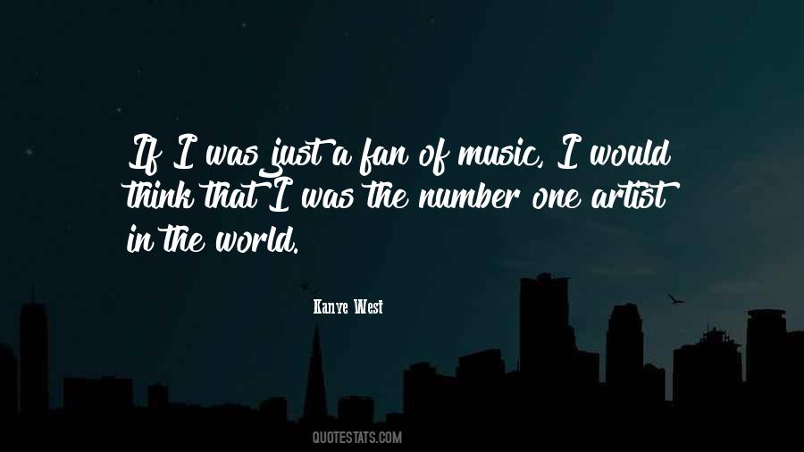 Just A Fan Quotes #608070