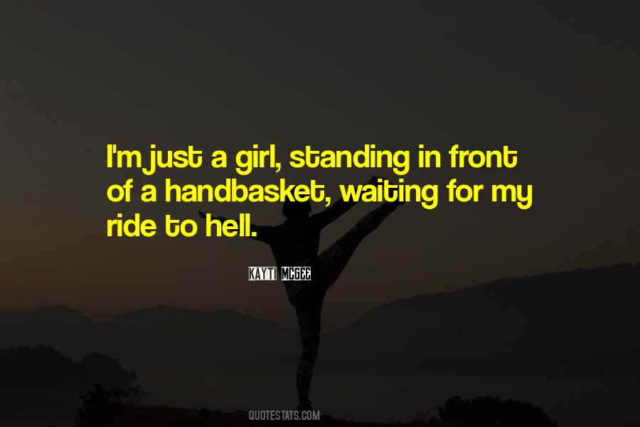 Just A Girl Quotes #1270554